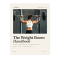 The Weight Room Handbook